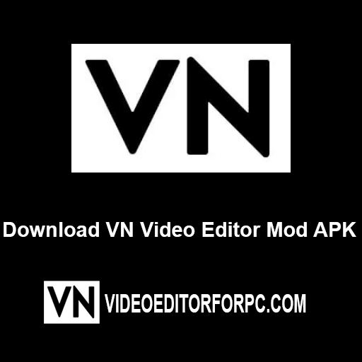 Download VN Video Editor Mod APK 100% Free Latest Version